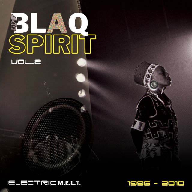 Blaq Spirit ElectricMELT 1996-2010, Vol. 2 cover