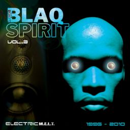 Blaq Spirit ElectricMelt 1996-2010, Vol. 3 cover