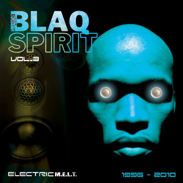 Blaq Spirit ElectricMelt 1996-2010, Vol. 3 cover