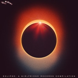 Eclipse: A Girlfriend Records Compilation cover