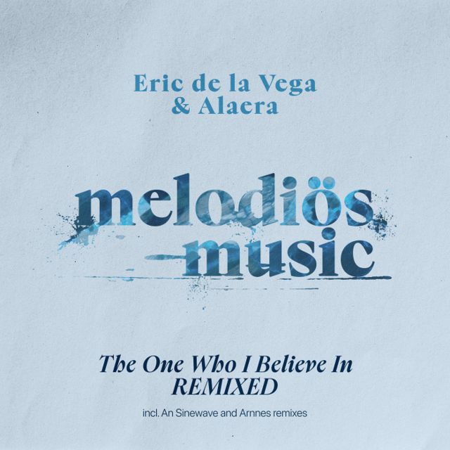 The One Who I Believe in Remixes cover