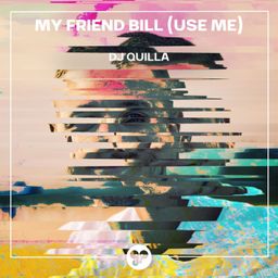 My Friend Bill (Use Me) cover