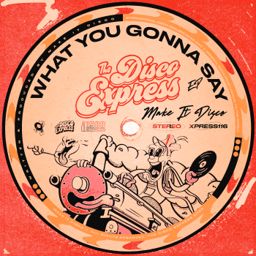 What You Gonna Say cover